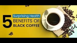 Discover the 9 AMAZING Benefits of Drinking Black Coffee Daily