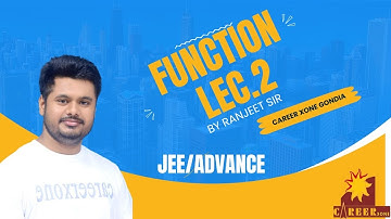 Lec.2 Function by Ranjeet Sir Career Xone Gondia #jee #maths