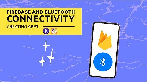 Adding Google Firebase and Bluetooth to Kodular/MIT App Inventor