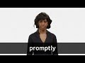 How to pronounce PROMPTLY in American English