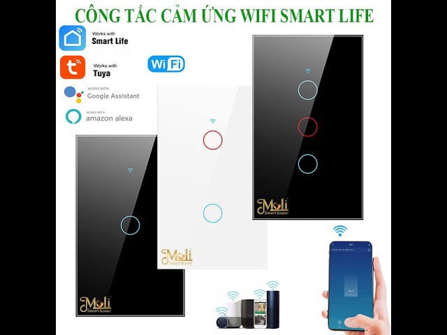 CÔNG TẮC WIFI CẢM ỨNG MẶT KÍNH MOLI ĐIỀU KHIỂN TỪ XA BẰNG ĐIỆN THOẠI #MOLI