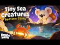 Tiny Sea Creatures 🦀 🌊 Relaxing Bedtime Story for Kids 😴 Mp3 Song