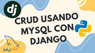 Cómo Crear un CRUD con MySQL y Django