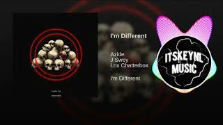 Azide x J Swey x Lox Chatterbox - I'm Different Resimi