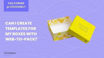 Can I Create Templates For My Boxes With Web-To-Pack? | FAQ Corner @Design