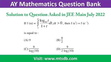 If f(a) = Definite Integration of log(t)/(1+t) dt from 1 to a | JEE Main Solution 2022 july #AYMQB