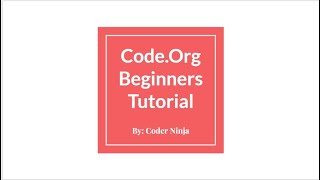 Code.Org  Beginners Tutorial