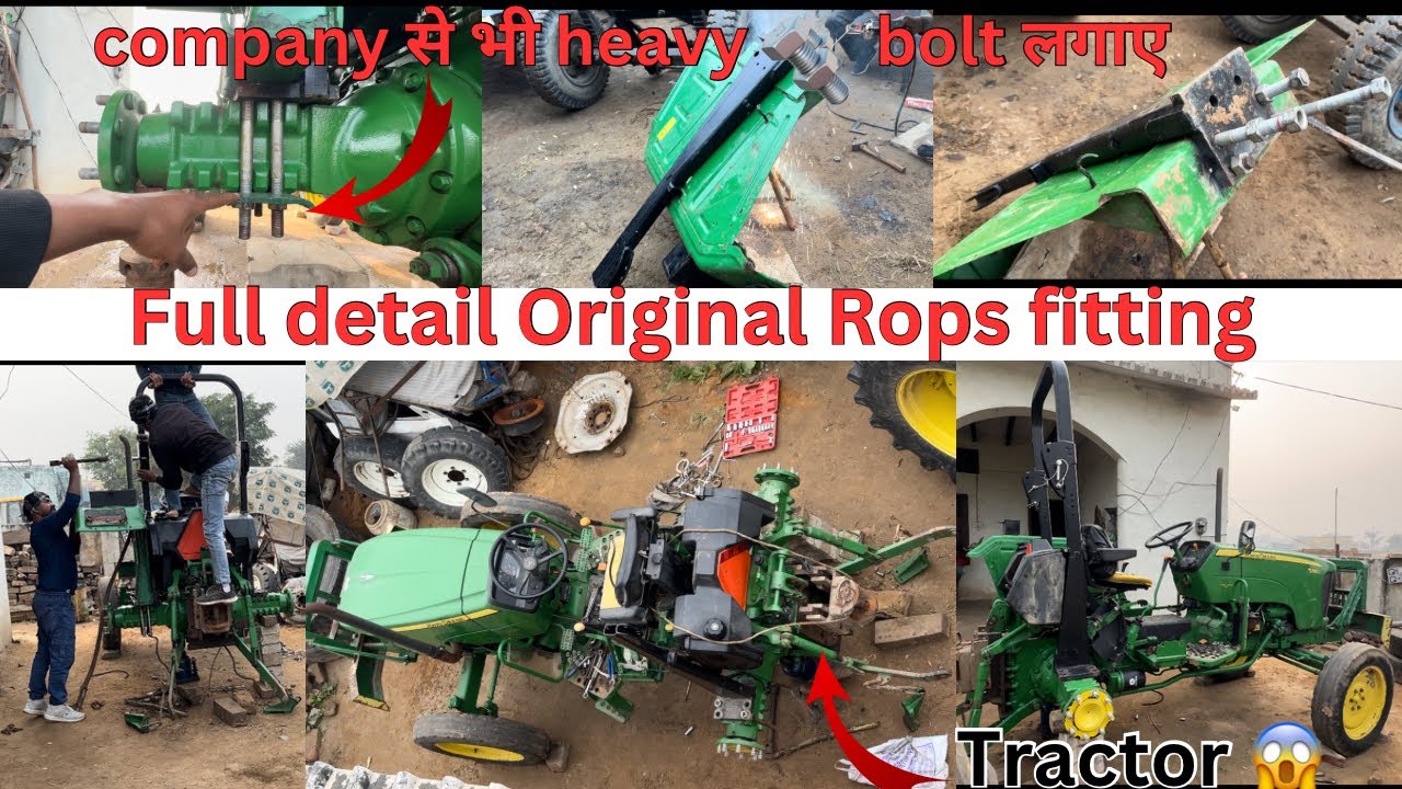 Company से भी heavy 🔩 bolt लगाए  Full detail Original Rops fitting John Deere Tractor 🚜 घर पर लगाए