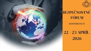 Bezpečnostné fórum 2026 / Security Forum 2026 (Banská Bystrica, 22. - 23. 4. 2026)