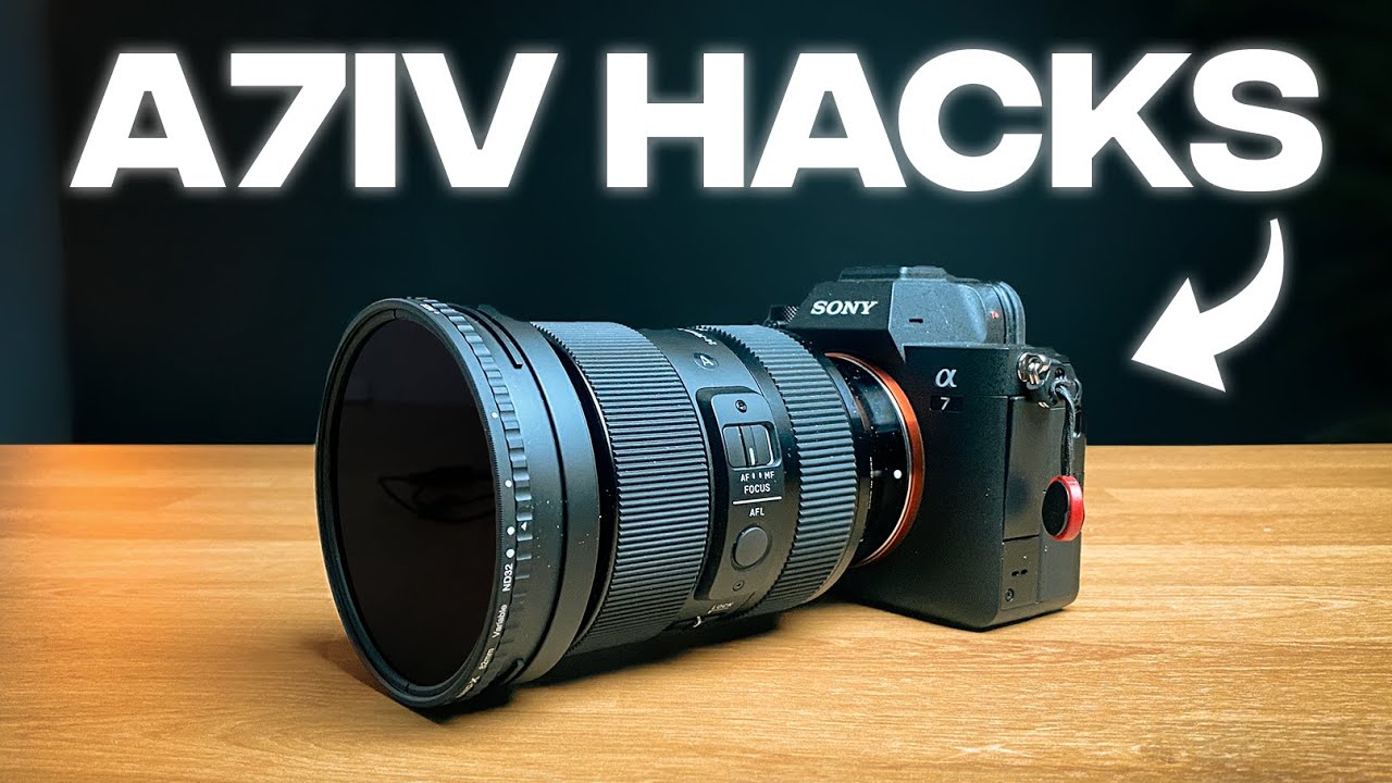 Sony A7IV Hacks You Should Be Using 