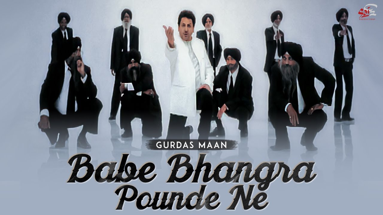 Babe Bhangra Pounde Ne| Vilayatan | Gurdas Maan | Sai Productions