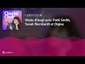 Shots d'inspi avec Patti Smith, Sarah Bernhardt et Diglee