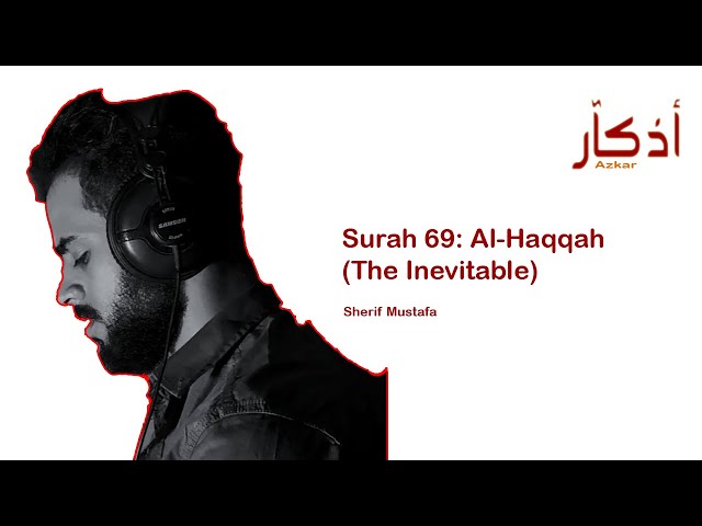 Sherif Mustafa Surah Al Haqqah class=