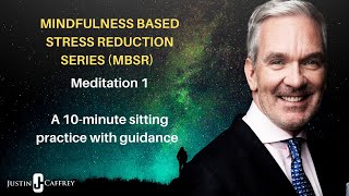10 Minute Mindfulness Based Stress Reduction Meditation (MBSR)