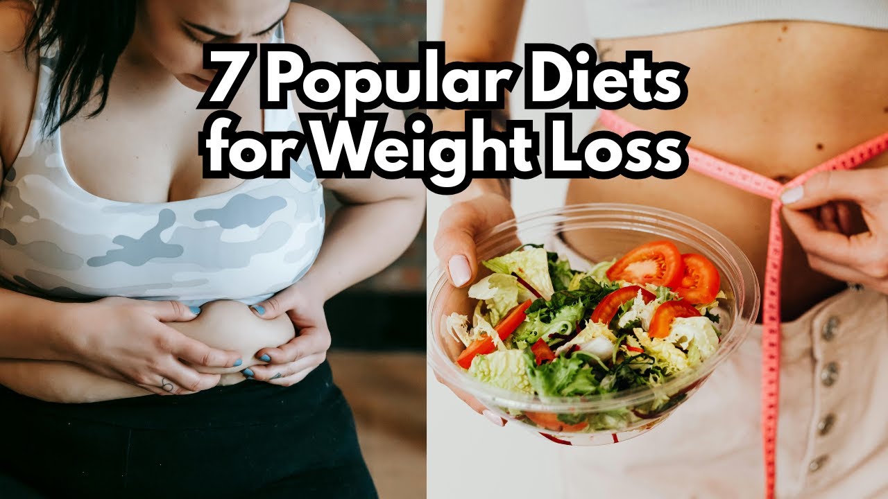 7 Popular Diets for Weight Loss: Find Your Perfect Fit!
