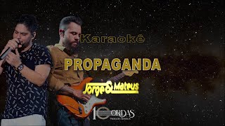 Propaganda - Jorge e Mateus (Karaokê Version)