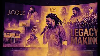 J Cole -  Legacy in the Making (lyrics video)