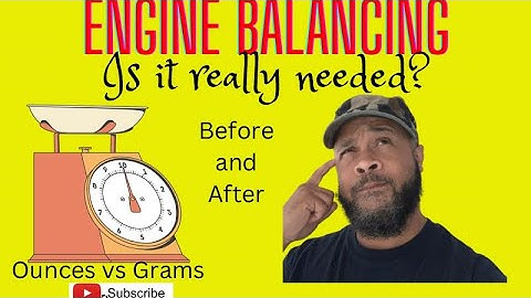Is Engine Balancing really needed? “Weights before and After”