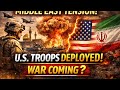 Middle East Tensions Rise: Why the U.S. Is Deploying Troops Now (2026)