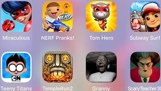 Miraculous Lady,Granny,Temple Run 2,Teeny Titans 2,NERF Pranks,Tom Hero,Subway Surf,Scary Teacher 3D screenshot 5