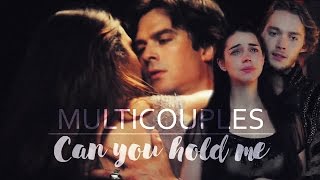 ● Mulicouples || Can you hold me ●