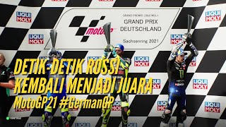DETIK-DETIK ROSSI KEMBALI MENJADI JUARA | Jerman 2021 | MotoGP21 #GermanGP