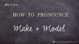 How to Pronounce Make + Model (Real Life Examples!)