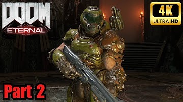 Doom Eternal: Part 2 (FULL GAME Walkthrough No Commentary 4K 60FPS)