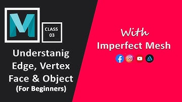 Understanding Vertex, Edge & Face For Beginners