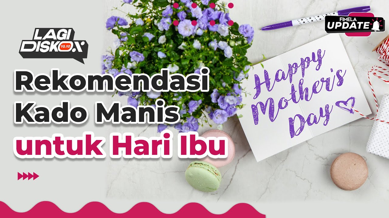 Hadiah Hari Ibu 12.12: Inspirasi Kado Manis untuk Bunda Tersayang