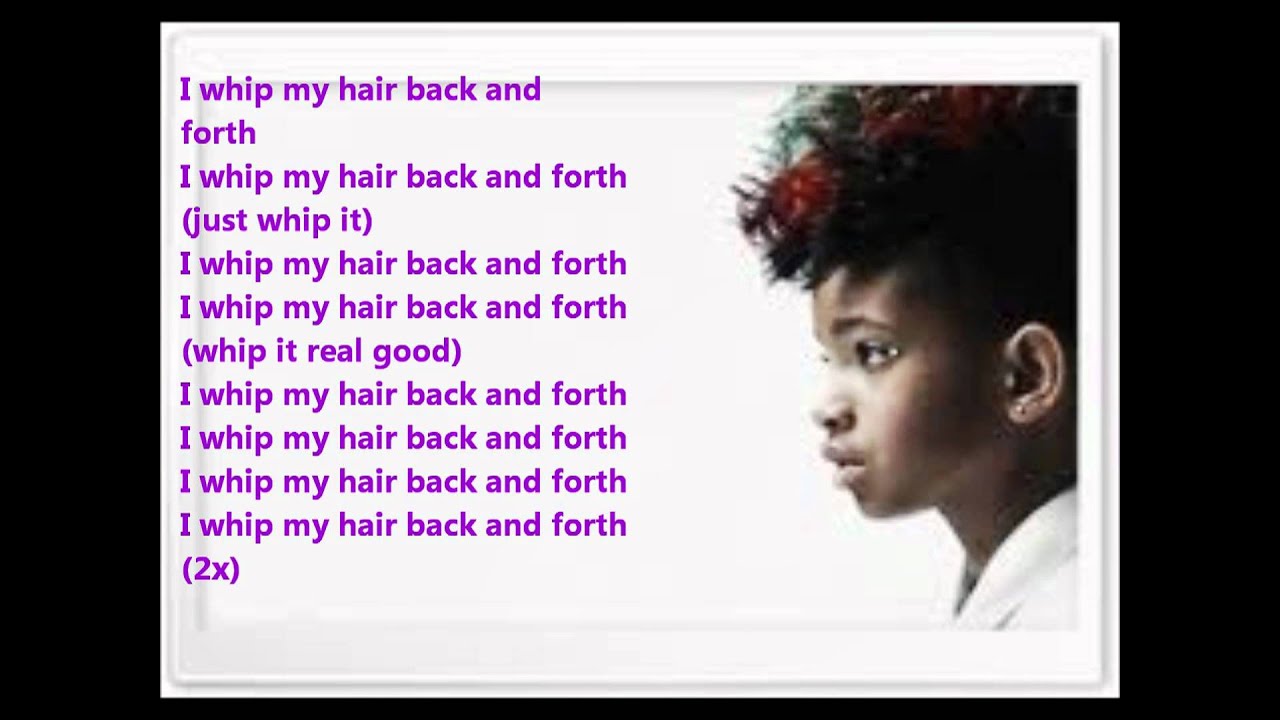 Willow Smith - Whip My Hair Lyrics - thptnganamst.edu.vn