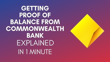 How To Get Proof Of Balance Commonwealth Bank (2025)