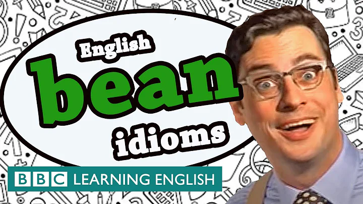 Bean idioms - Learn English idioms with The Teacher - DayDayNews