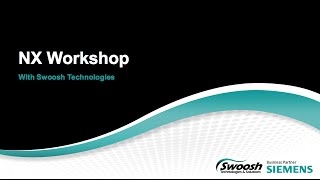 [Webinar Replay] NX Workshop
