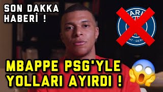 MBAPPE YOLLARI AYIRDI ! REAL MADRID'DE Mİ GİDECEK ? SON DAKKA HABERİ !