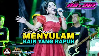 Uenak Bolo SABILA PERMATA || MENYULAM KAIN YANG RAPUH | NEW ASTINA LIVE BENDO MAGETAN - DHEHAN AUDIO