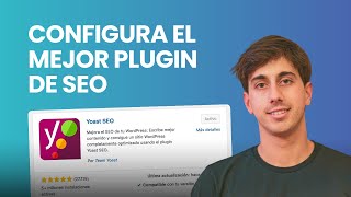 Tutorial Yoast SEO: Configura el mejor plugin de SEO para WordPress | Paso a Paso (de 0 a 100)
