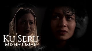 Misha Omar - Ku Seru | I Call Out | Lyrics | EngTranslation