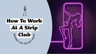 Looking For A Job At The Strip Club | Do's and Don'ts