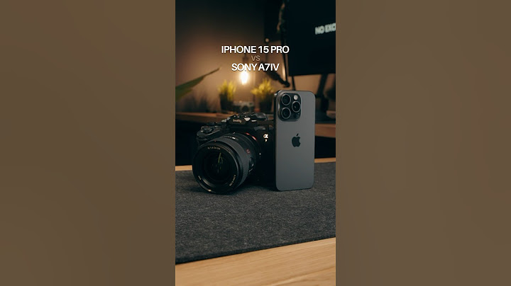 Sony A7IV vs IPhone 15 Pro