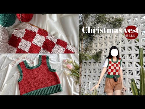 Crochet vest |เสื้อกั๊กน่ารักๆถักรอ Christmas กันฮะ 🎄( ˘ ³˘)☃️ ˚ ༘ ｡シ[eng sub]