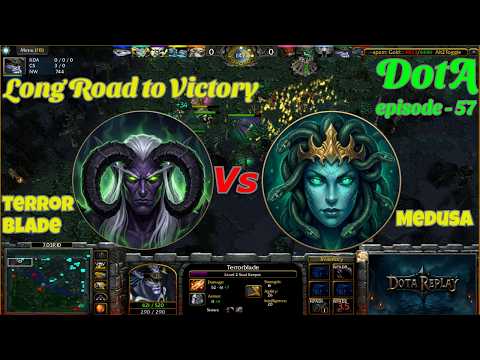 Terrorblade vs Medusa | Long Road to Victory | DotA Replay | Ep - 57