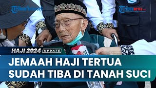 Jemaah Haji Tertua se-Indonesia Bersyukur Tiba di Tanah Suci dengan Sehat!