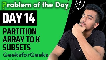 Partition array to K subsets || Backtracking || GFG POTD || GeekStreak Day 14