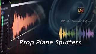 Prop Plane Sputters - Sound Effect