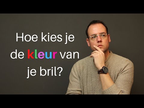 Bril kopen / hoe kies je de kleur?