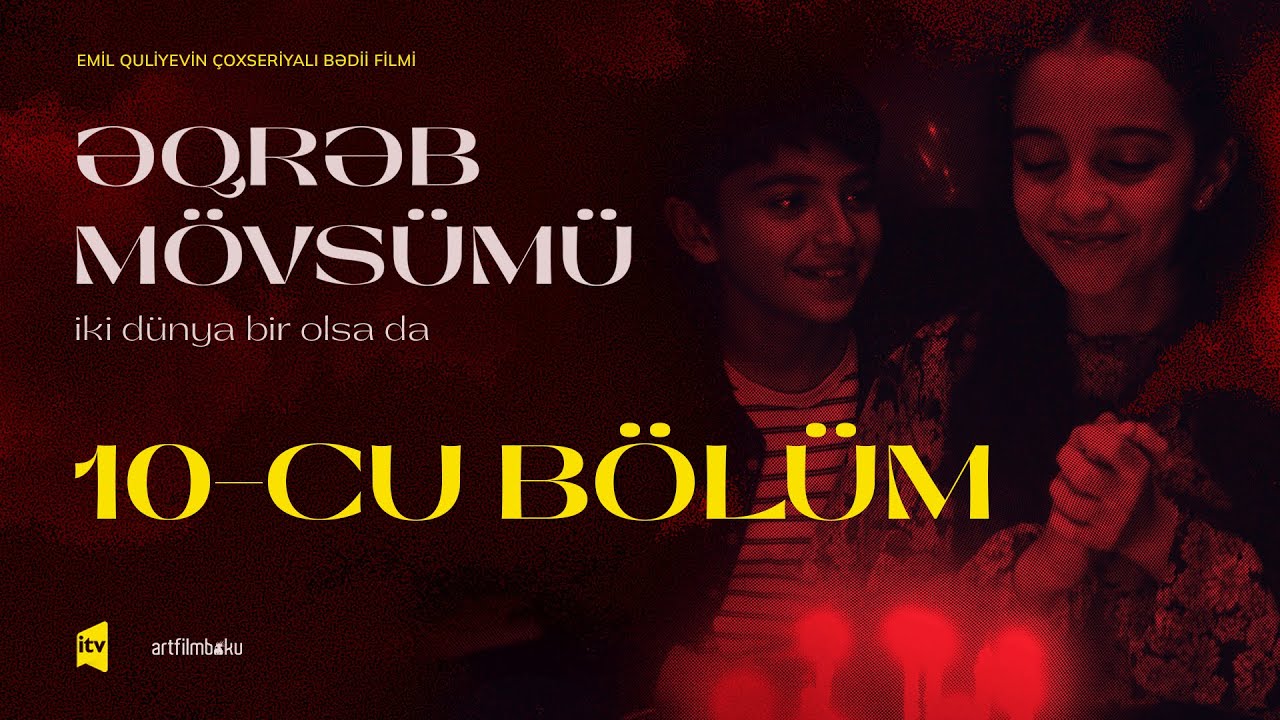Əqrəb mövsümü | İki dünya bir olsa da | 10-cu bölüm (4K)