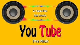[Free Music] Bad Snacks _ 01 Game Plan