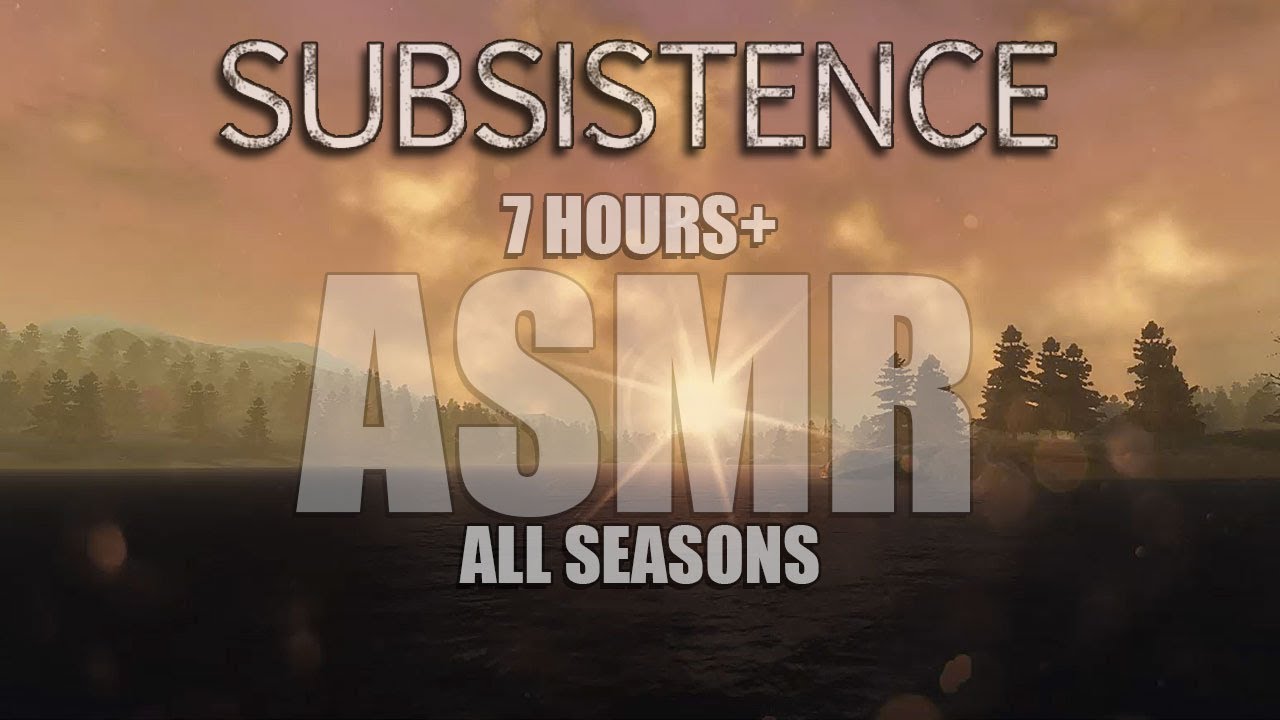 7hr+ SUBSISTENCE ASMR Sounds of the Game | All Seasons