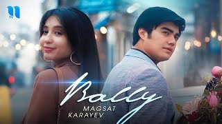 Magsat Karayev - Bally | Магсат Караев - Баллй Resimi